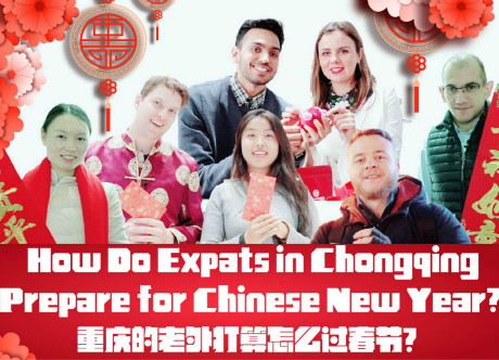 How Do Expats in Chongqing Prepare for Chinese New Year?