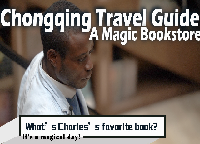 Chongqing Travel Guide: Find the Bookstore in Harry Potter for Real