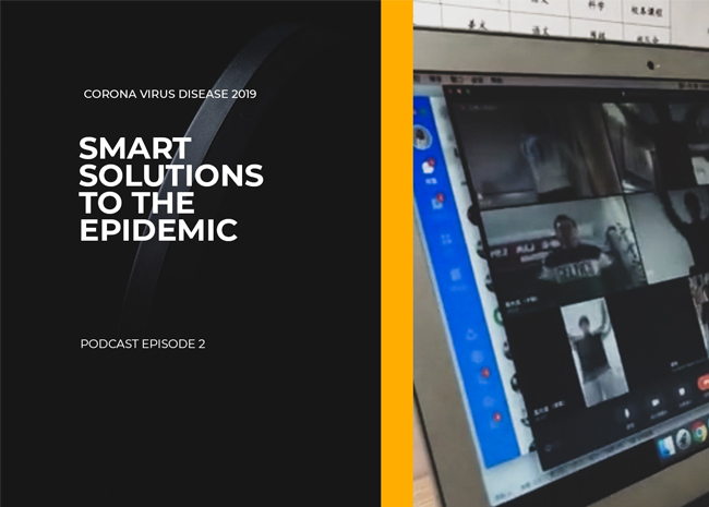 Smart Solutions During the Epidemic | Podcast Episode 2