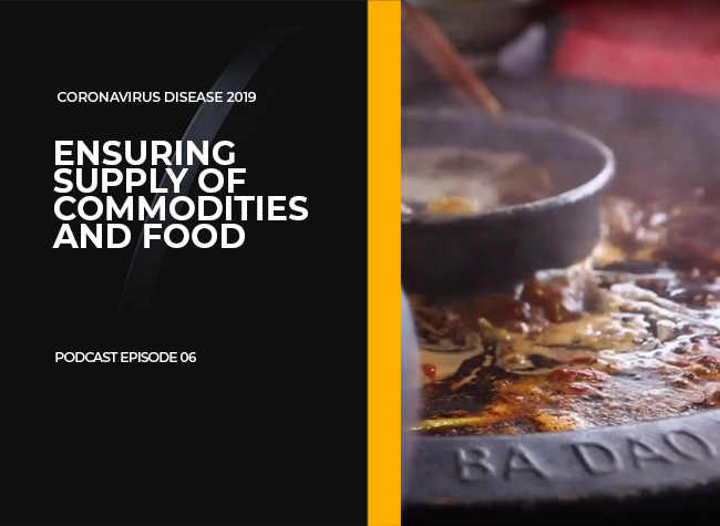 Ensuring the Supply of Commodities and Food | Podcast Episode 06