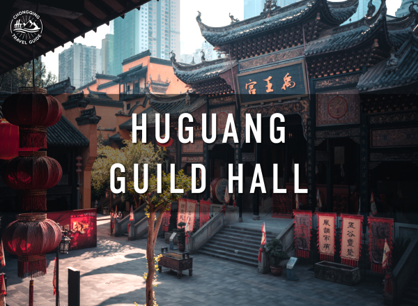 Huguang Guild Hall Ichongqing