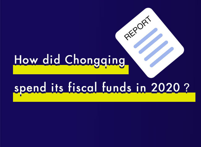 How Did Chongqing Spend Its Fiscal Funds in 2020?