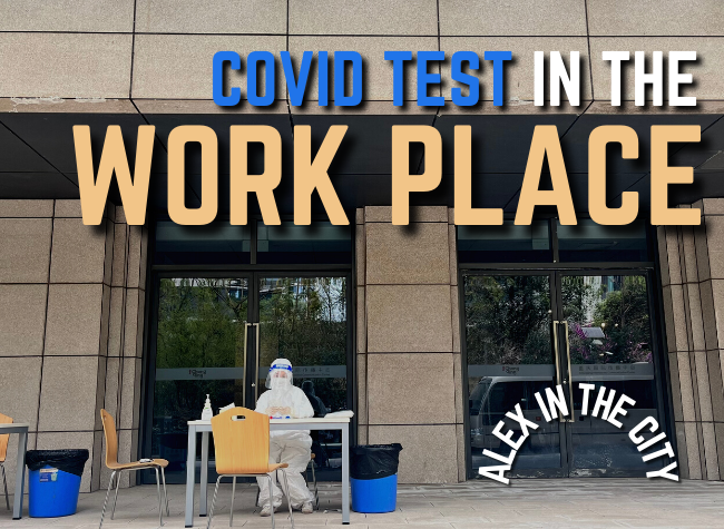COVID Test In the Workplace | Alex in the City