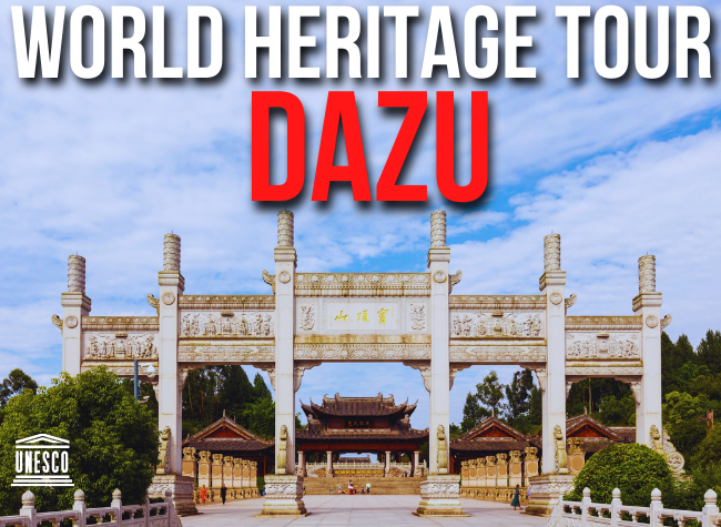 World Heritage Tour | Dazu Chongqing