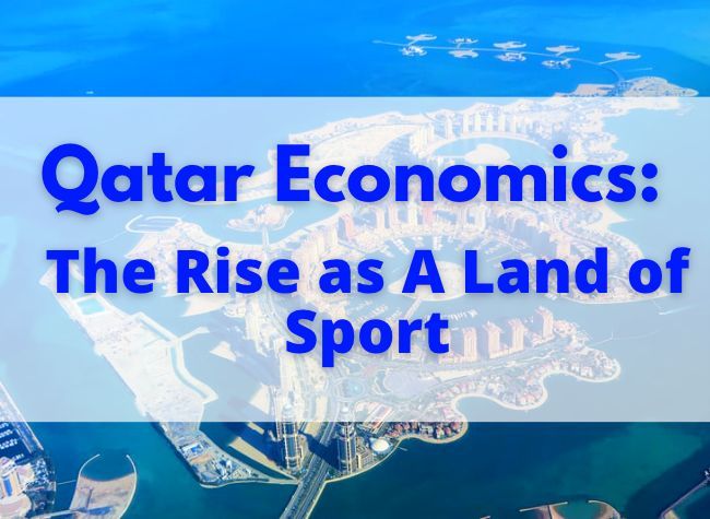Qatar Economics: The Rise as a Land of Sport