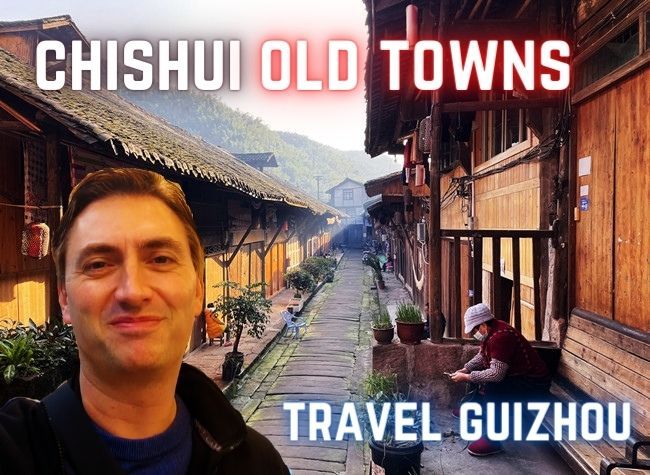 Chishui Old Towns Brim with Heritage | James Travels Guizhou