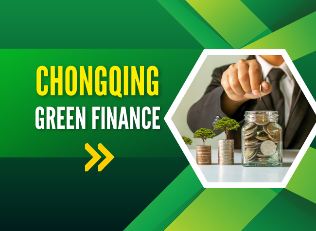Chongqing's Green Finance Initiatives Offer A Template for Cities Worldwide