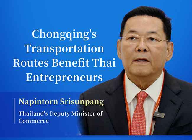 Chongqing's Transportation Routes Benefit Thai Entrepreneurs | Insight