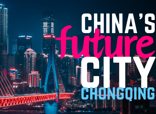 Chongqing: China's Future City