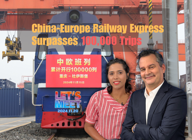 China-Europe Railway Express Surpasses 100,000 Trips | Let's Meet