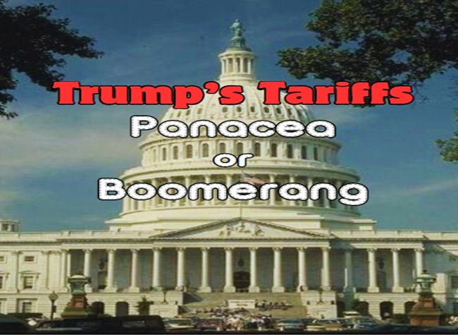 Trump's Tariffs: Panacea or Boomerang