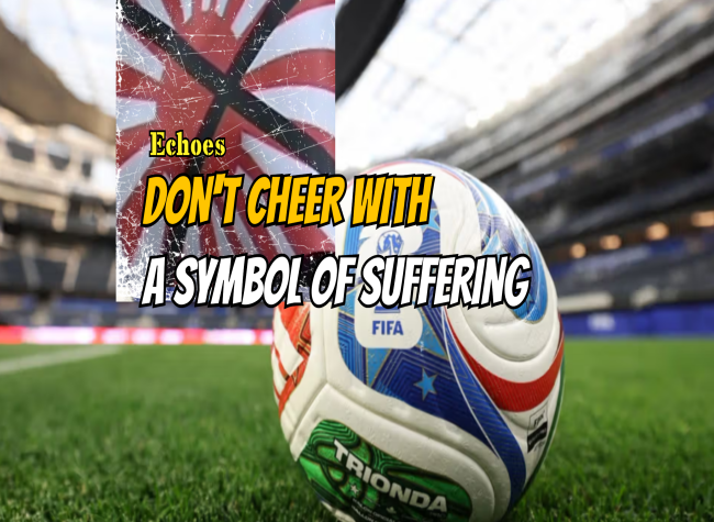 Don't Cheer with a Symbol of Suffering | Echoes