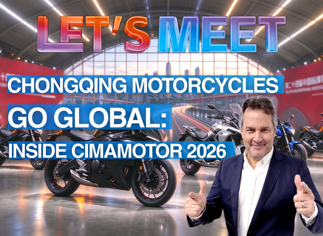 Chongqing Motorcycles Go Global: Inside CIMAMotor 2026｜Let's Meet